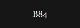 B84