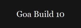 Goa Build 10