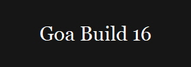 Goa Build 16