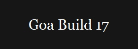 Goa Build 17