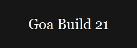 Goa Build 21