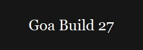 Goa Build 27