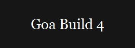 Goa Build 4
