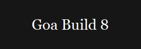 Goa Build 8