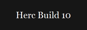 Herc Build 10