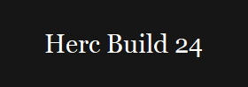 Herc Build 24