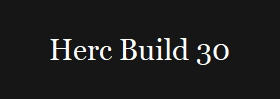 Herc Build 30