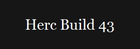Herc Build 43