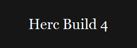 Herc Build 4