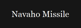 Navaho Missile