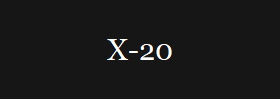 X-20