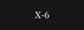 X-6
